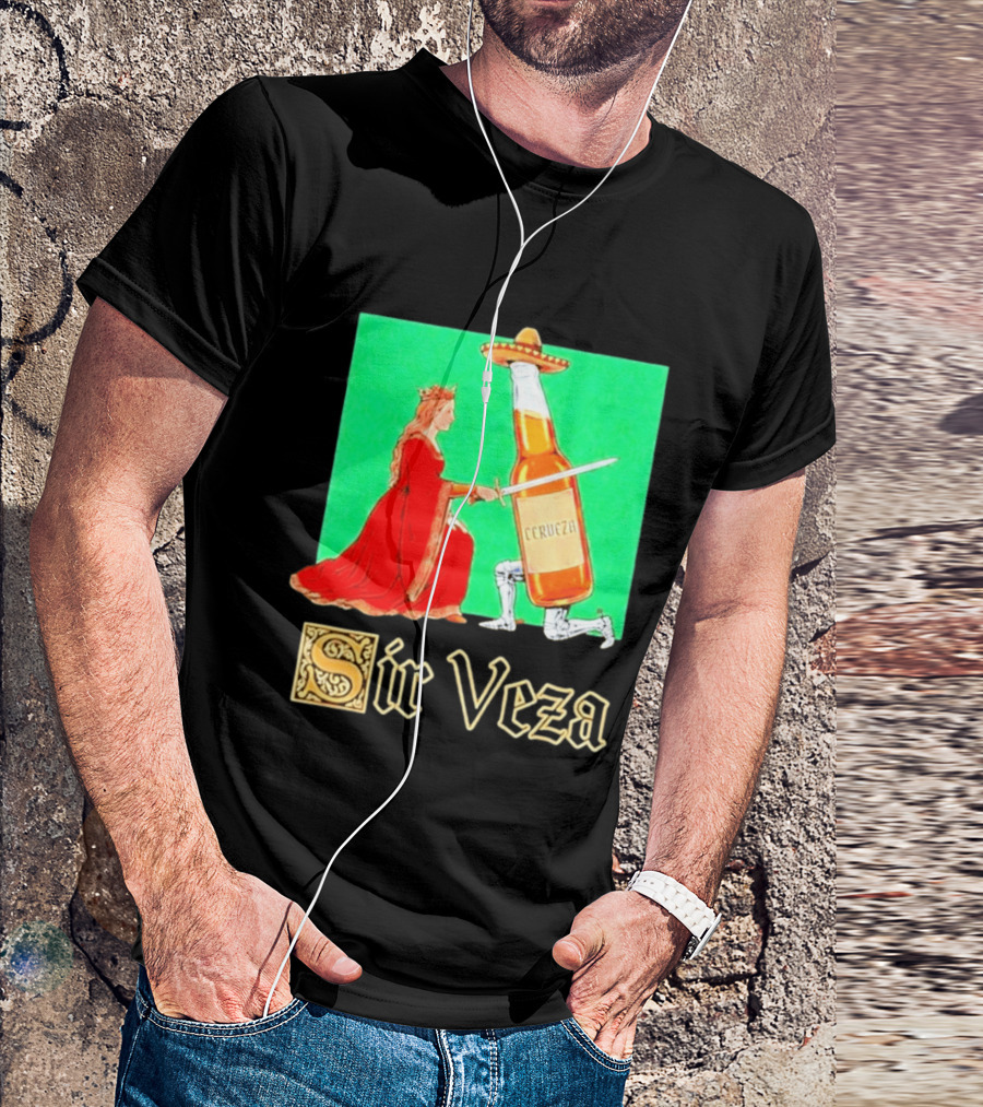 Sir Veza Cerveza Beer Bottle Knighted By Queen Sombrero T-Shirt