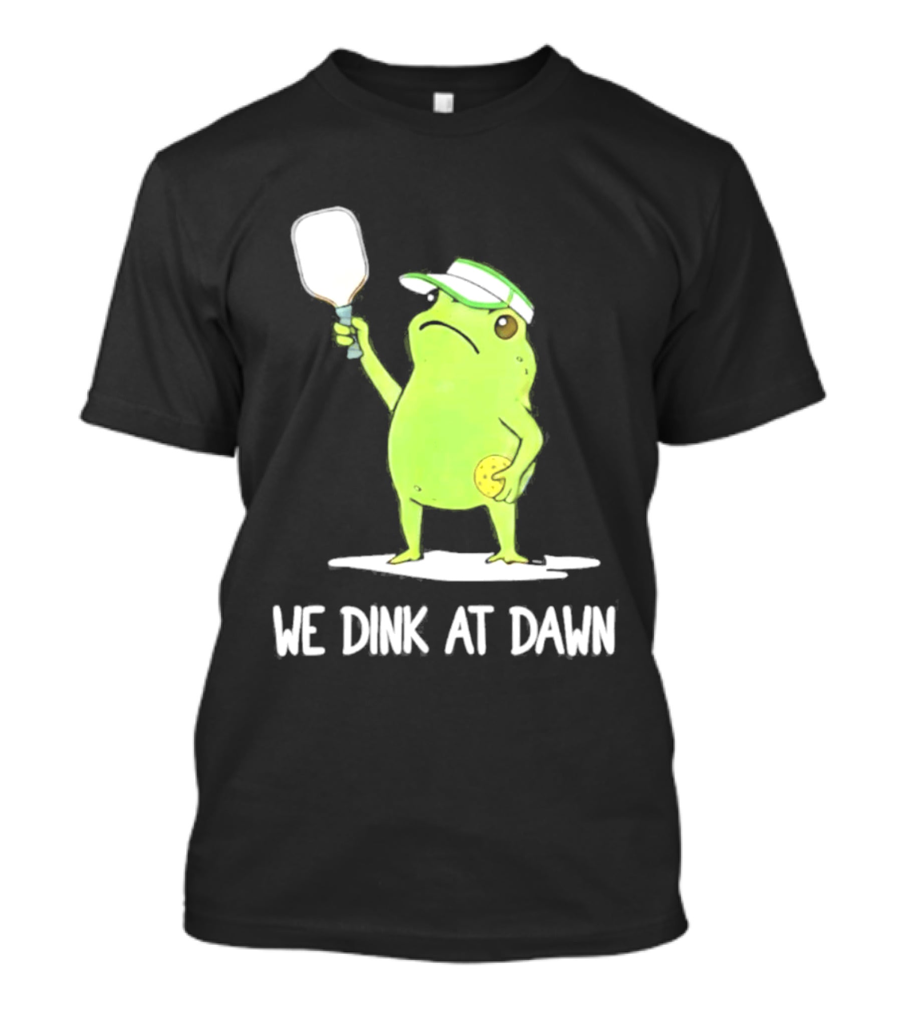 We Dink At Dawn Pickleball Frog Meme Paddle T-Shirt