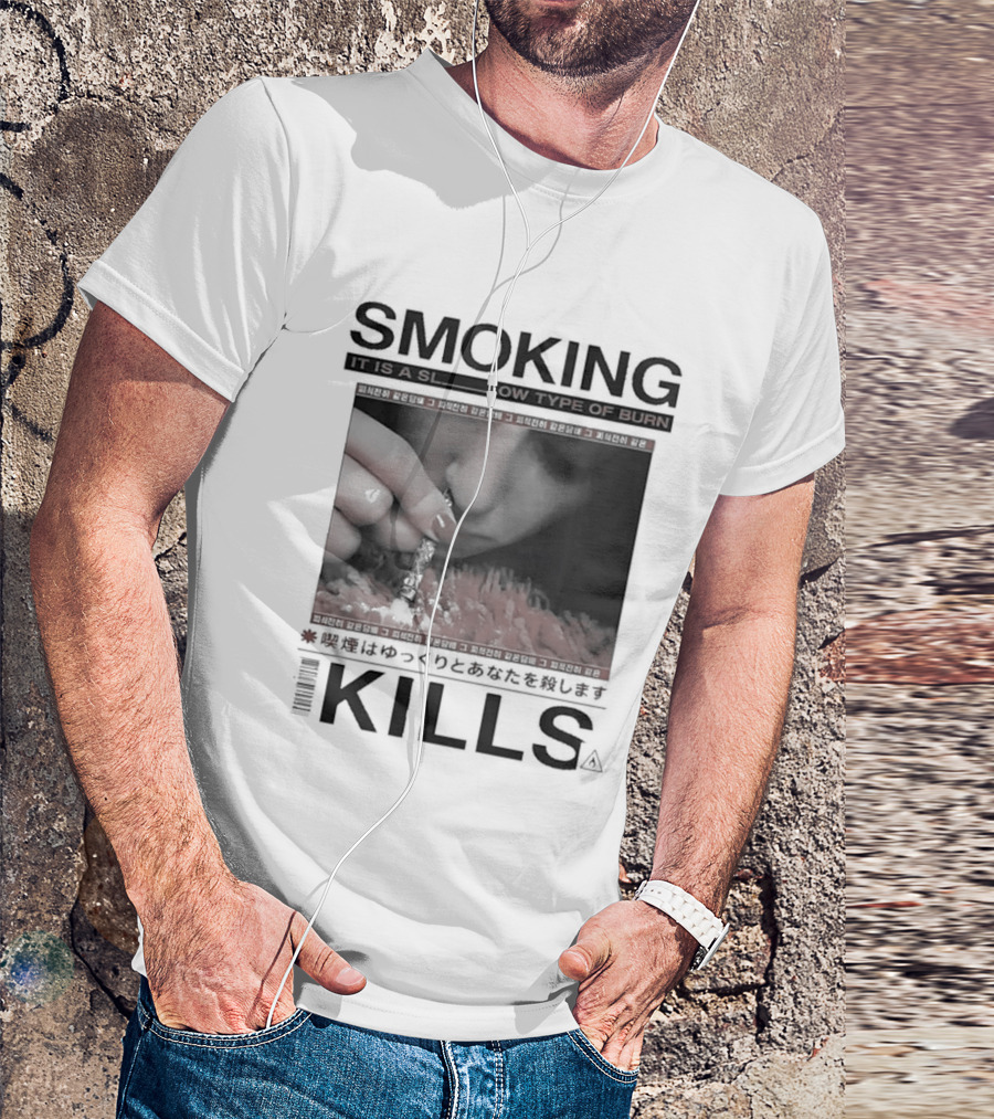 Smoking It Is A Slow Type Of Burn Kills T-Shirt