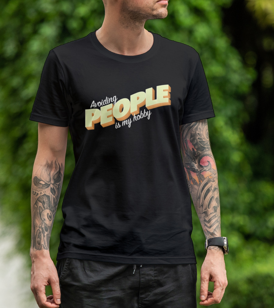 Avoiding People Is My Hobby Retro Bold Lettering T-Shirt