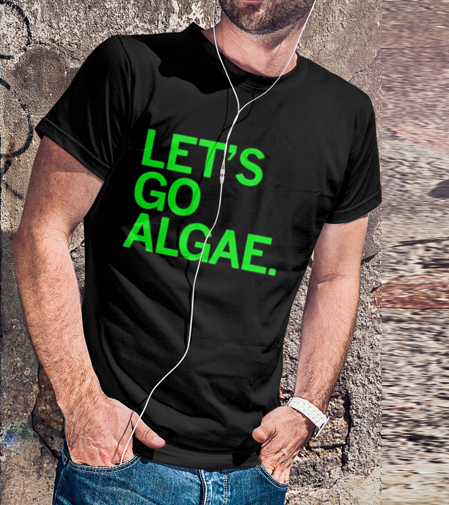 Let's Go Algae T-Shirt