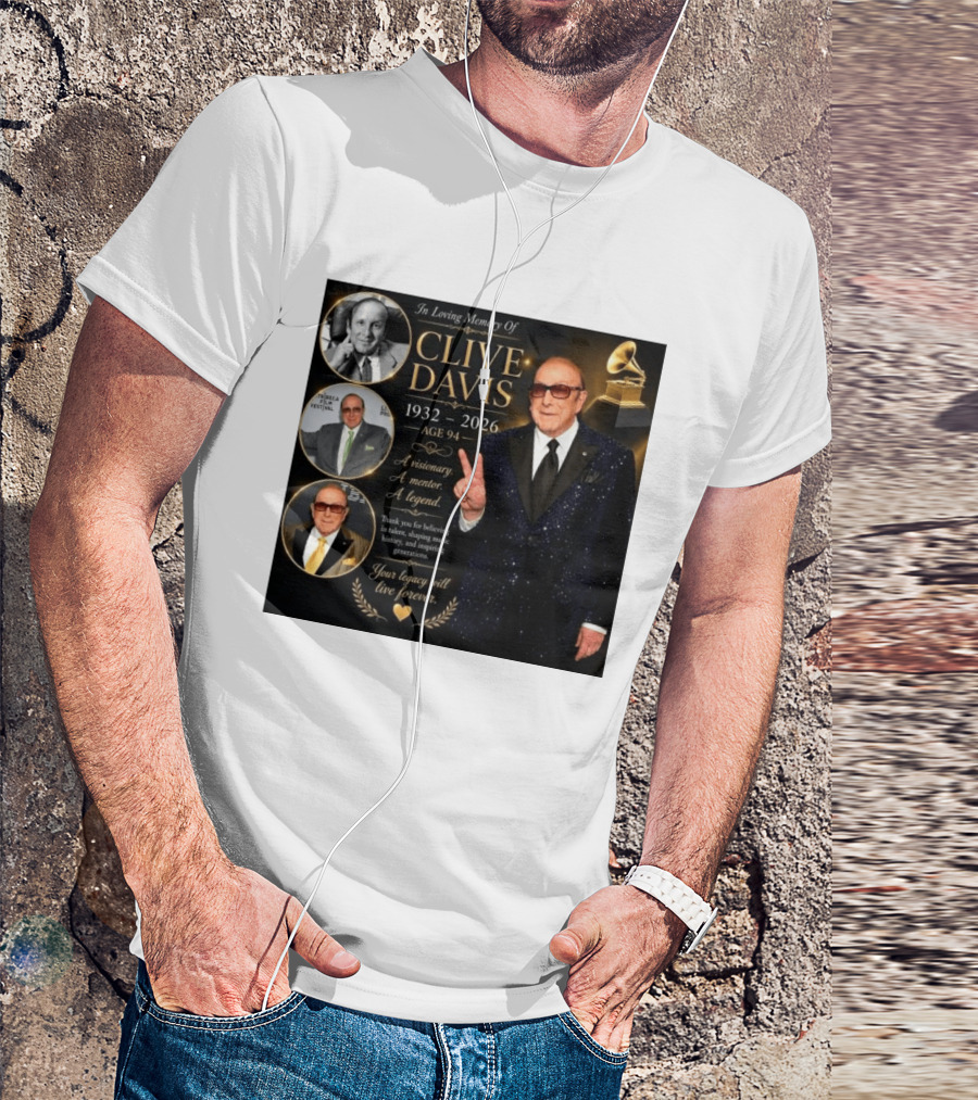 In Loving Memory Of Clive Davis 1932 2026 A Visionary Your Legacy Will Live Forever T-Shirt