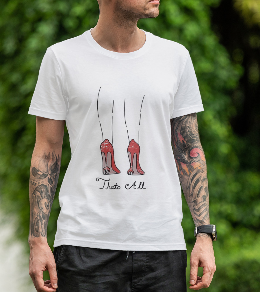 The Devil Wears 2 Red Heels That's All T-Shirt