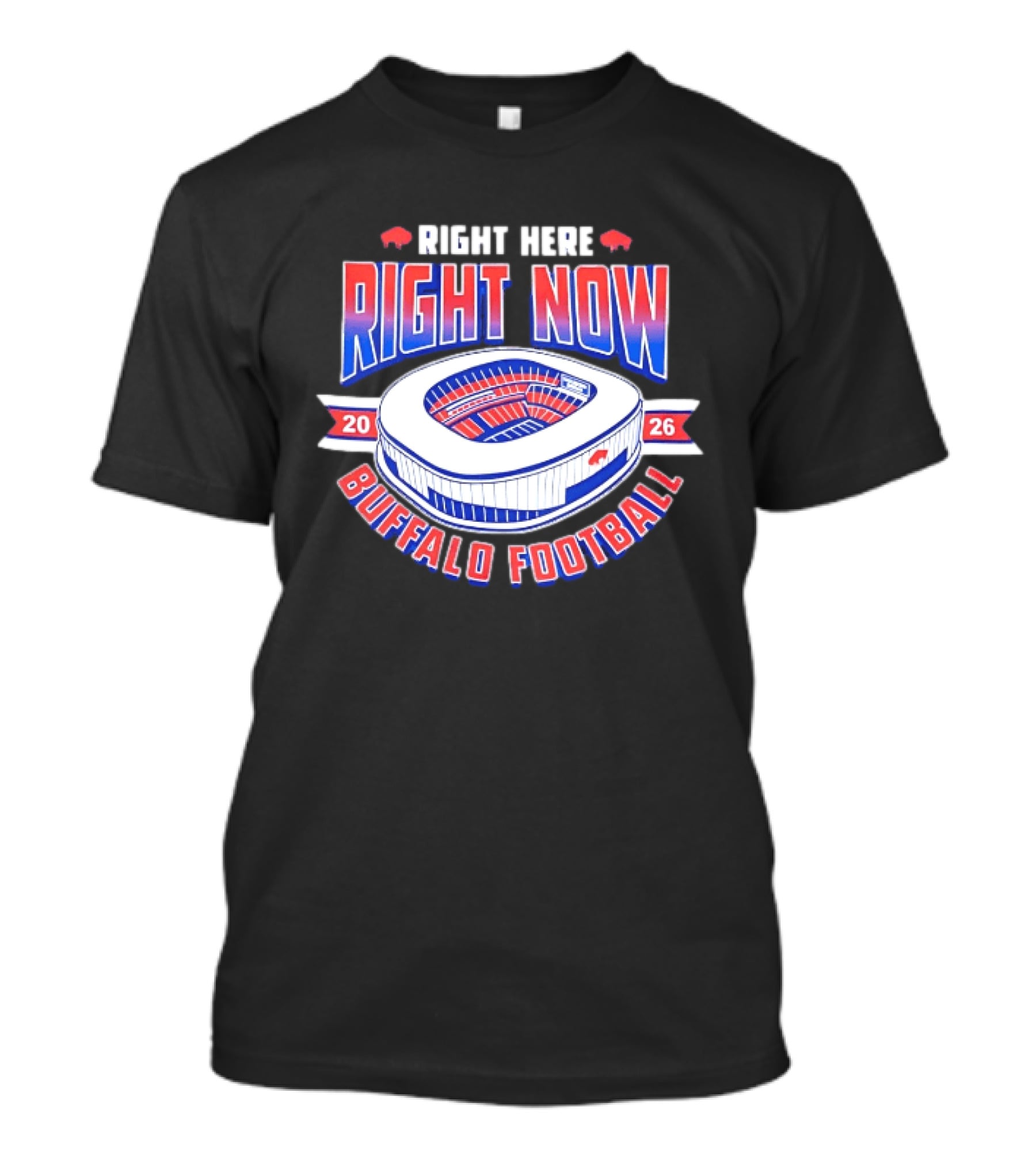 Buffalo Bills Right Here Right Now 2026 Buffalo Football Stadium T-Shirt