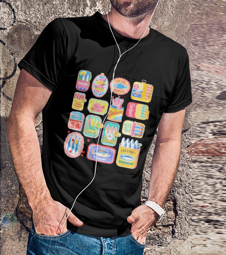 Sardines Can Did Moments You Are Fintastic Pour Les Toasts Fin Tastic Flavours T-Shirt