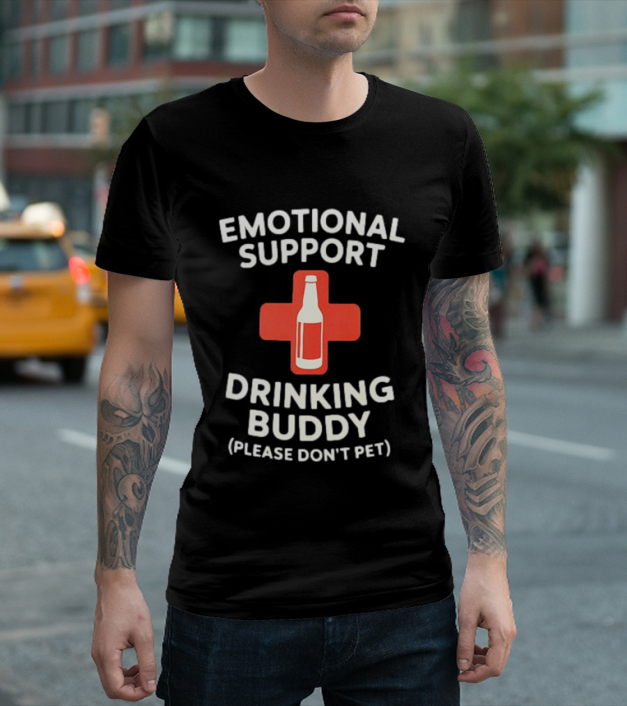 Emotional Support Drinking Buddy Please Don't Pet With Beer Bottle T-Shirt