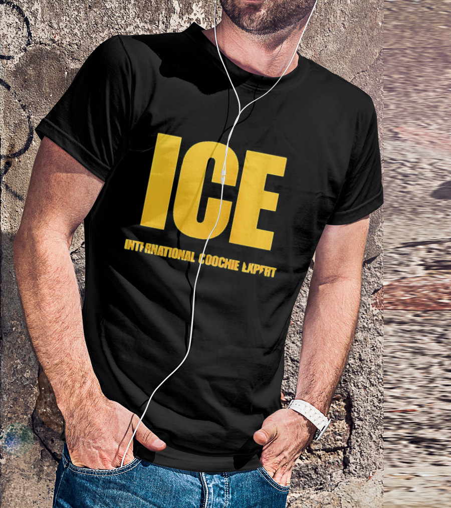 I'm A Talafreako James Talarico International Coochie Expert ICE T-Shirt