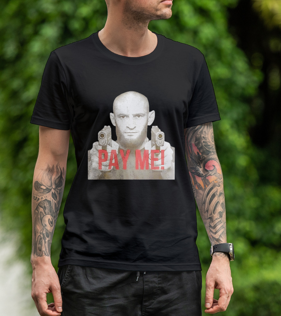 Khamzat Chimaev Pay Me Guns T-Shirt