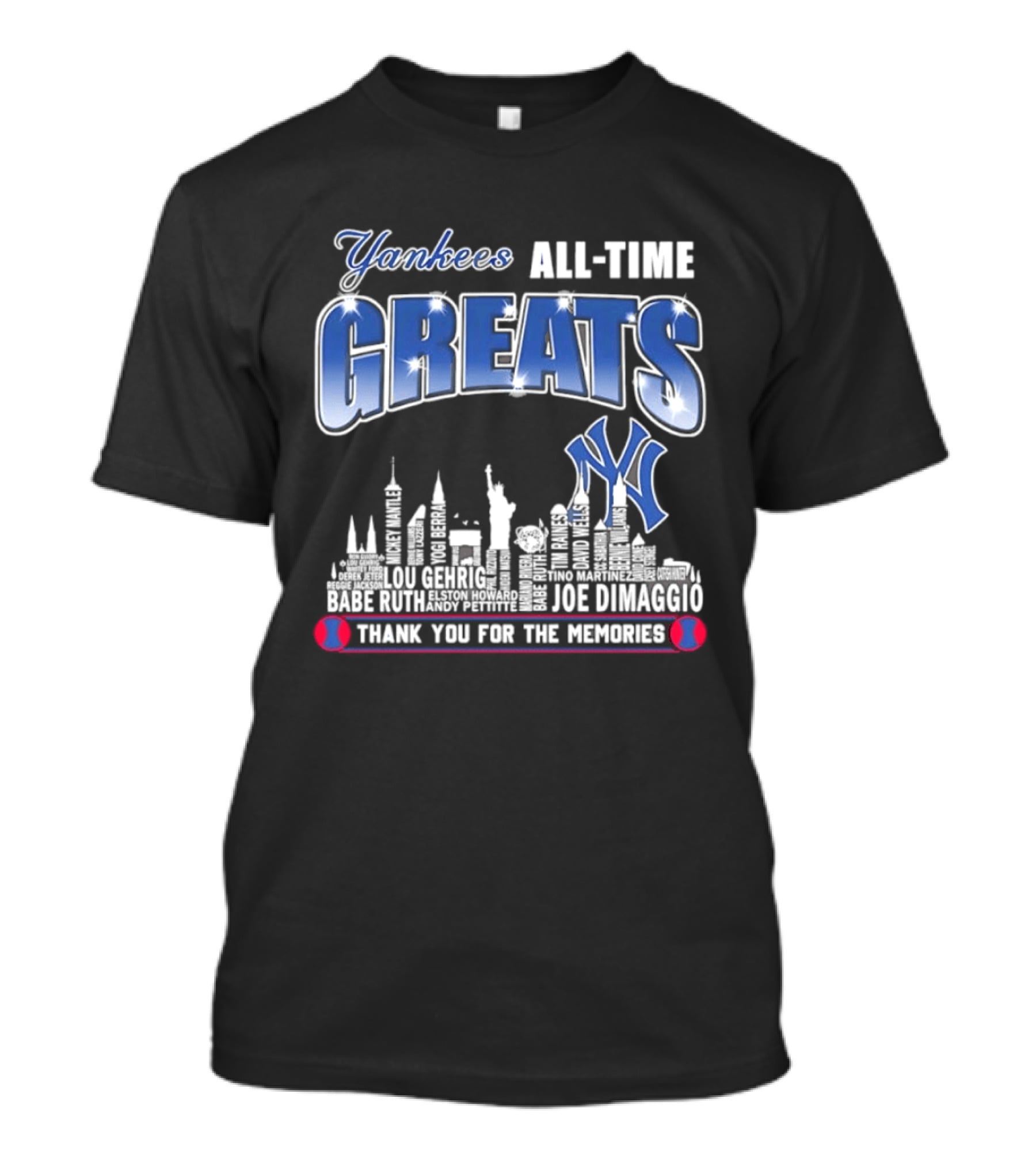 Yankees All Time Greats Lou Gehrig Babe Ruth Joe DiMaggio Derek Jeter MLB Skyline Yankees NY Thank You For The Memories T-Shirt
