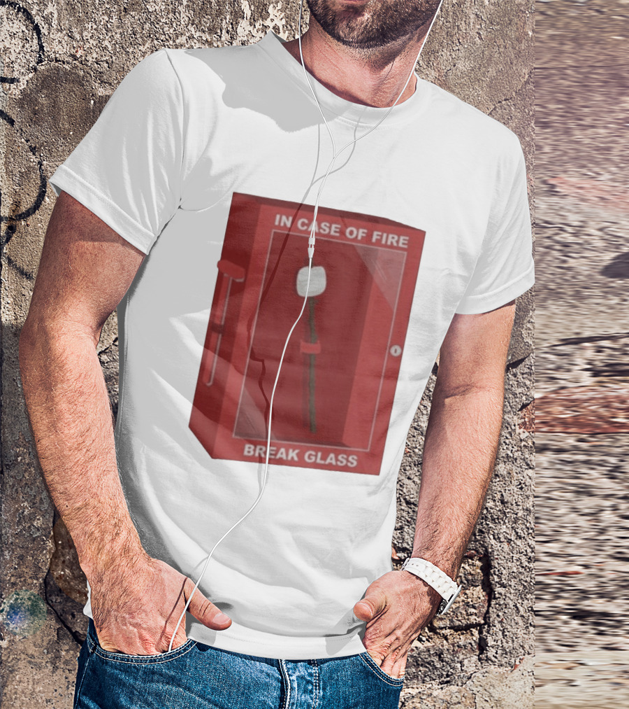 In Case Of Fire Break Glass Marshmallow Stick T-Shirt