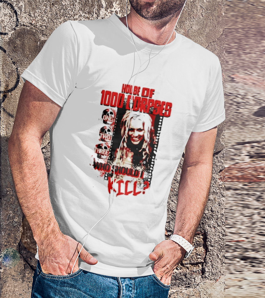 House Of 1000 Corpses One Two Three Who Should I Kill T-Shirt