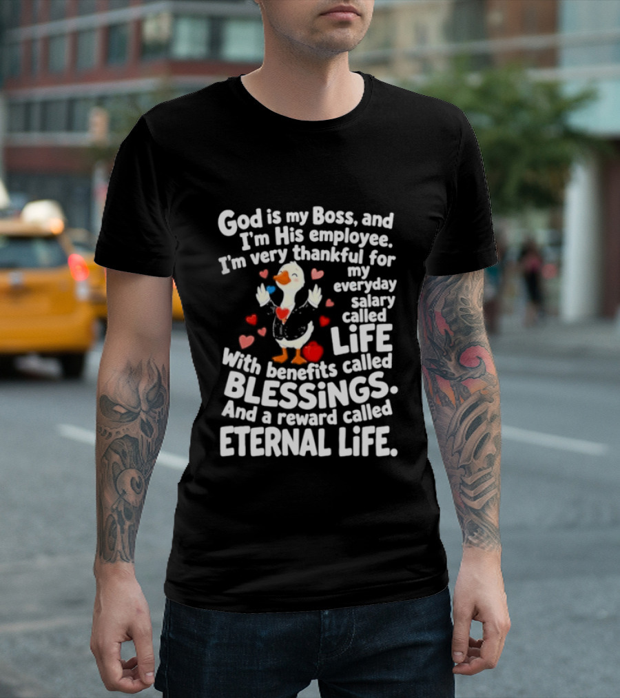 God Is My Boss Thankful Employee Life Blessings Eternal Life Christian Faith T-Shirt