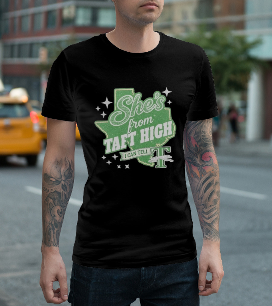 She's From Taft High I Can Tell With Stars And Sparkle Texas Map T-Shirt