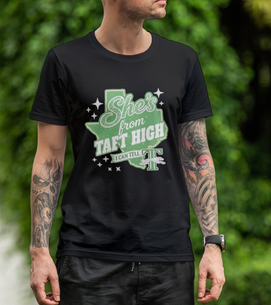 She's From Taft High I Can Tell With Stars And Sparkle Texas Map T-Shirt