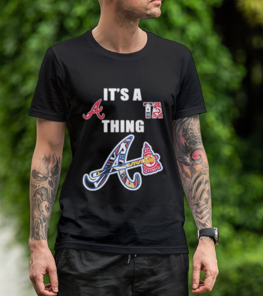 It's A Braves Thing Atlanta Baseball Team T-Shirt