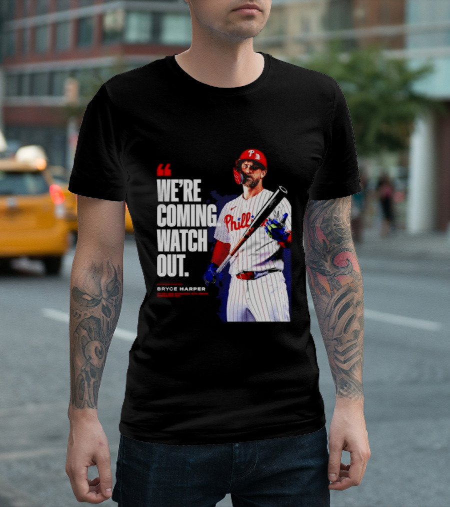 Bryce Harper Philadelphia Phillies We're Coming Out T-Shirt