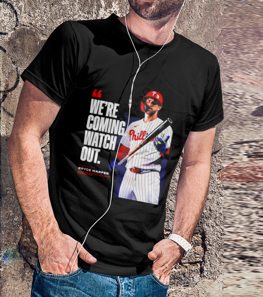 Bryce Harper Philadelphia Phillies We're Coming Out T-Shirt