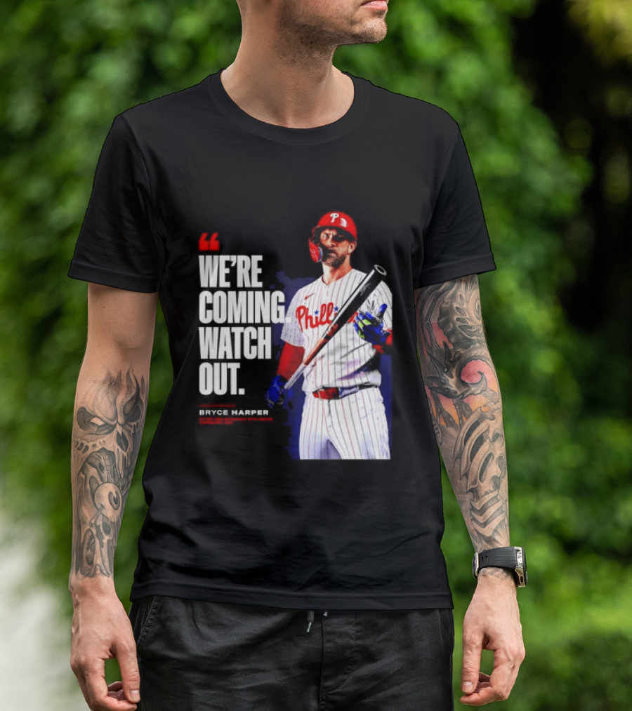 Bryce Harper Philadelphia Phillies We're Coming Out T-Shirt