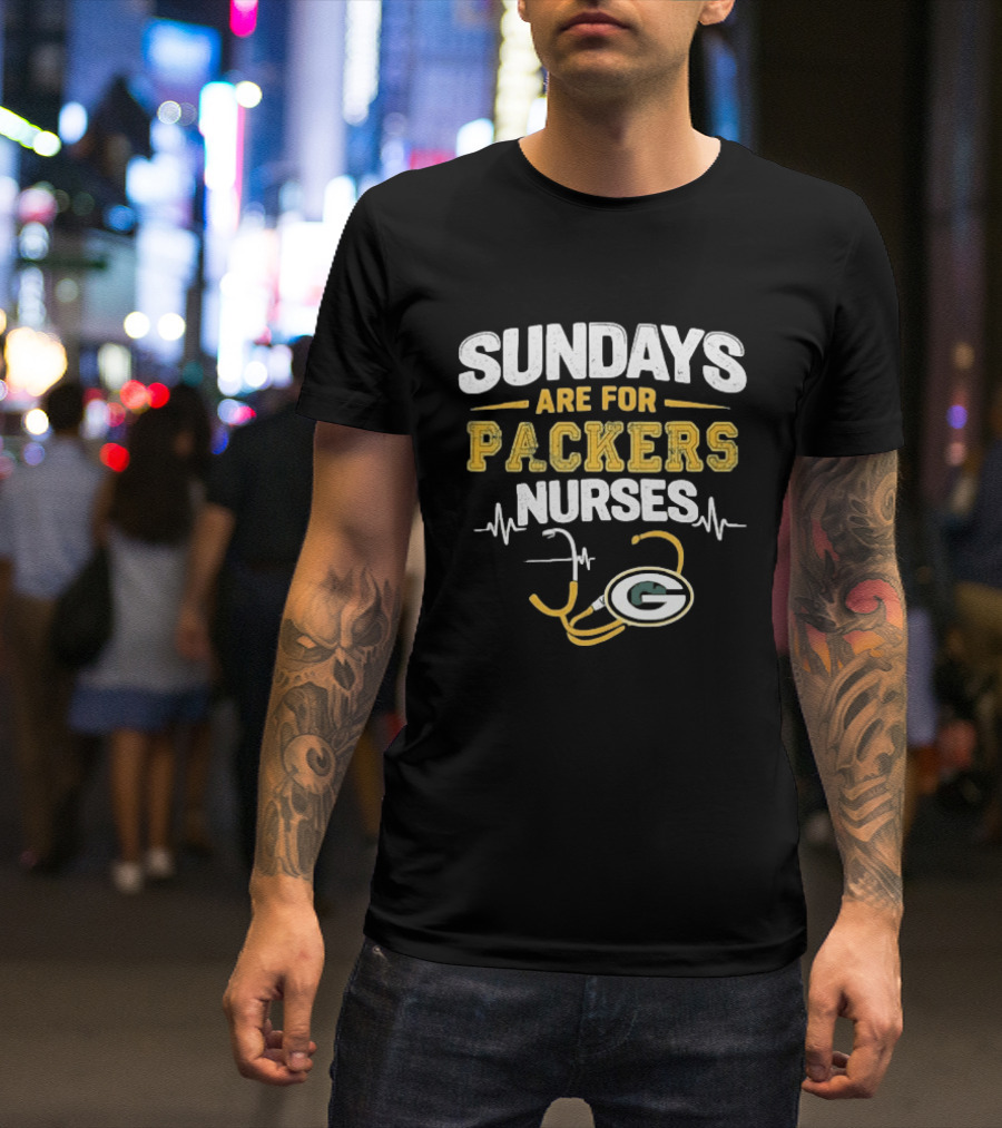 Sundays Are For Packers Nurses Stethoscope Green Bay Football T-Shirt