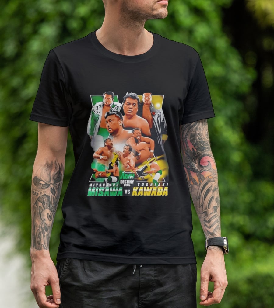 NOAH Destiny 2005 Mitsuharu Misawa Vs Toshiaki Kawada Wrestling Legends Match T-Shirt