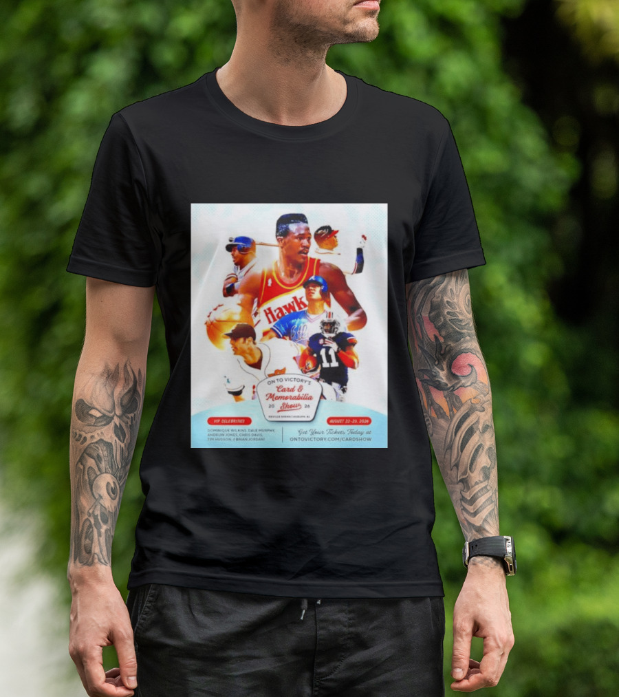 On To Victory Card And Memorabilia Show August 22 23 2026 Dominique Wilkins Dale Murphy T-Shirt