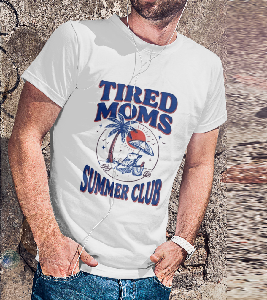 Tired Moms Summer Club Snoopy Beach Relaxation Under Palm Tree T-Shirt