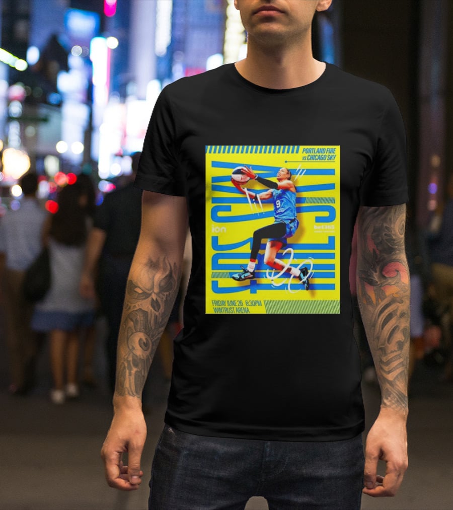 Friday June 26 630PM Wintrust Arena Portland Fire Vs Chicago Sky Basketball Event T-Shirt