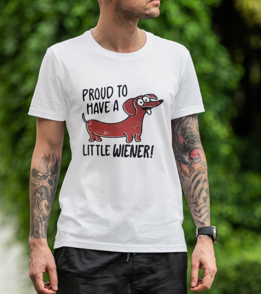 Proud To Have A Little Wiener Dachshund Dog Playful Cartoon T-Shirt