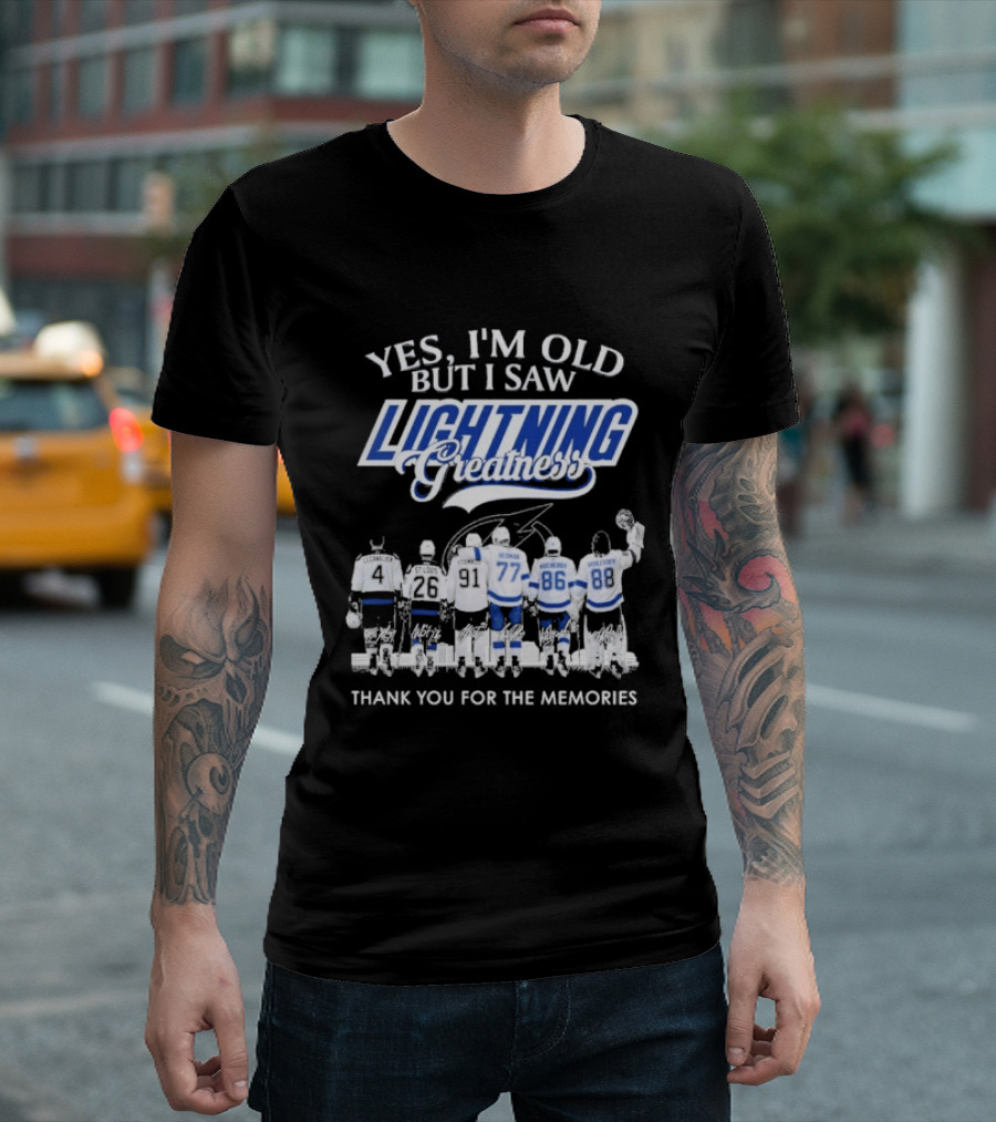 Yes I'm Old But I Saw Lightning Greatness Thank You For The Memories T-Shirt