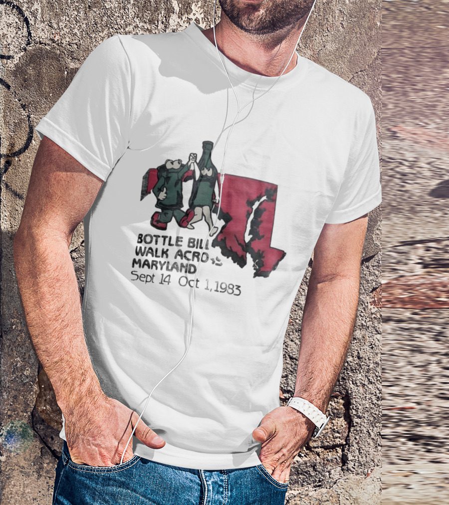 Bottle Bill Walk Across Maryland Sept 14 Oct 1 1983 Map And Cartoon Figures T-Shirt