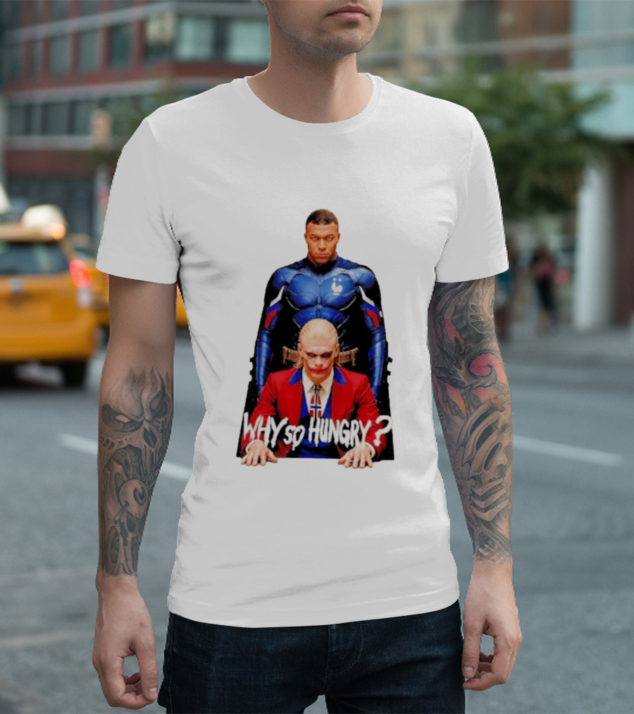 Kylian Mbappé Erling Haaland The Dark Knight Why So Hungry Joker T-Shirt