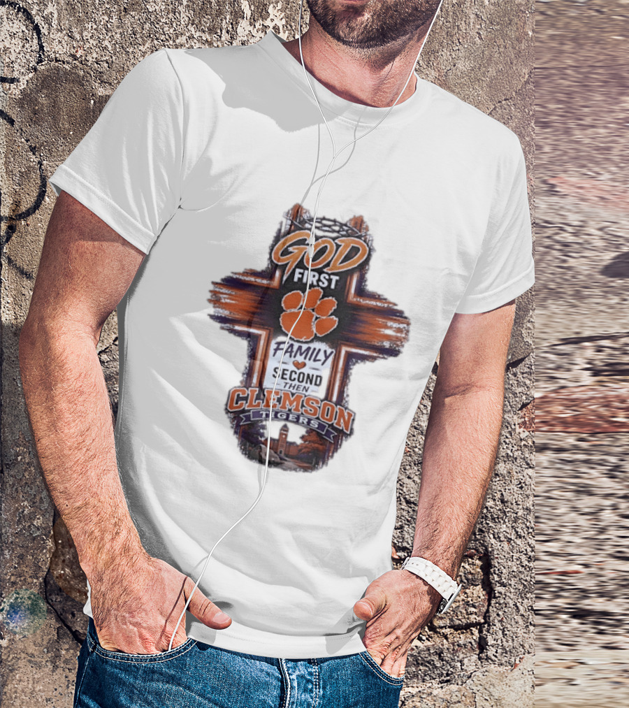 God First Family Second Then Clemson Tigers Paw Cross Tower T-Shirt
