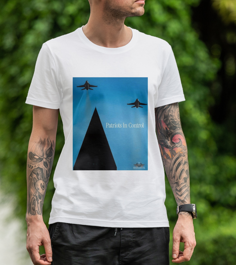 Patriots In Control Fighter Jets Over Monument With White House T-Shirt