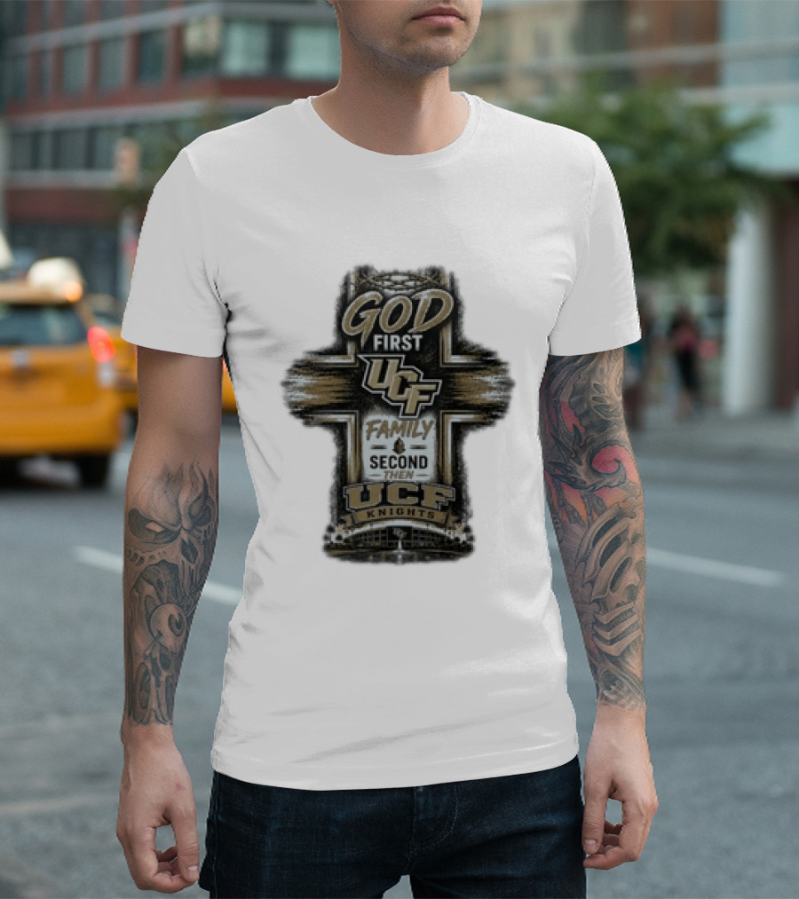 God First UCF Family Second Then UCF Knights T-Shirt