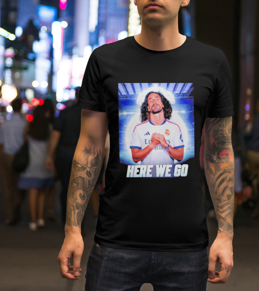 Real Madrid Transfer News Marc Cucurella Here We Go T-Shirt
