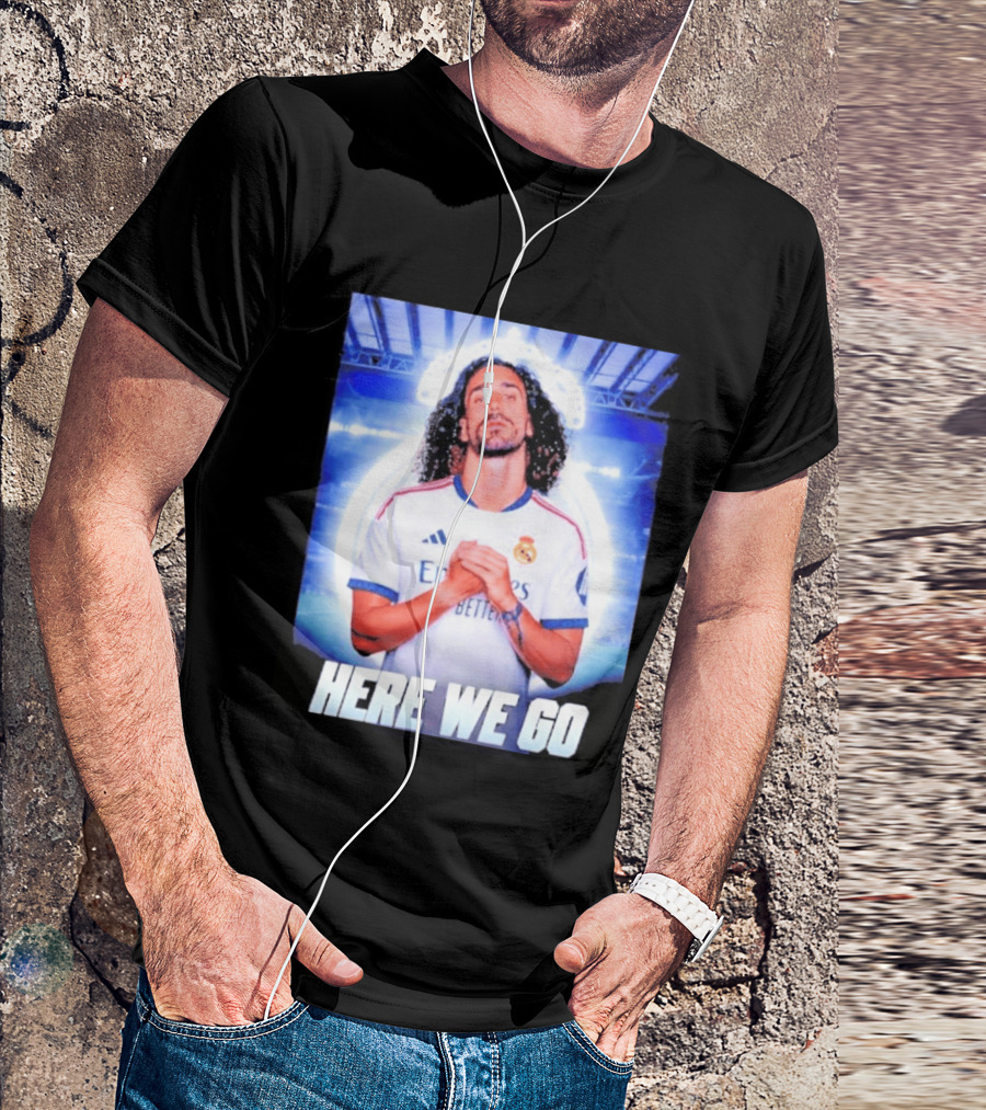 Real Madrid Transfer News Marc Cucurella Here We Go T-Shirt