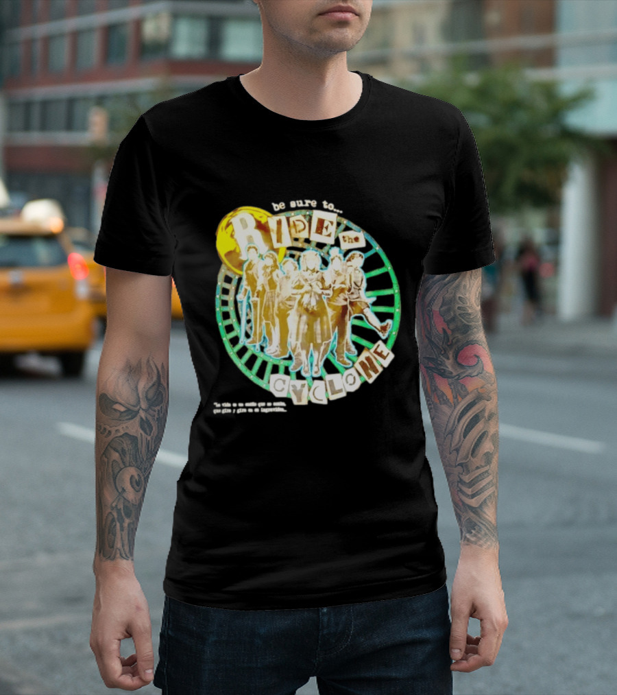 Be Sure To Ride The Cyclone Musical Cast T-Shirt