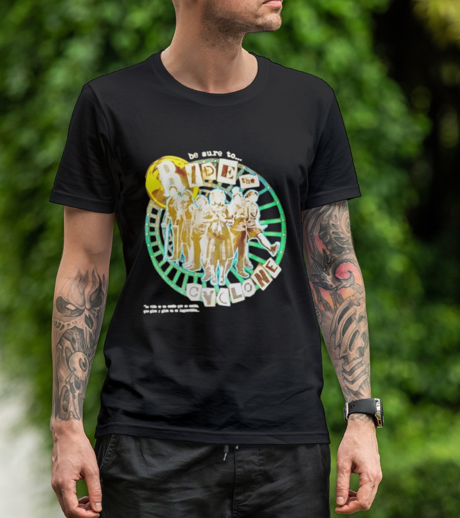 Be Sure To Ride The Cyclone Musical Cast T-Shirt