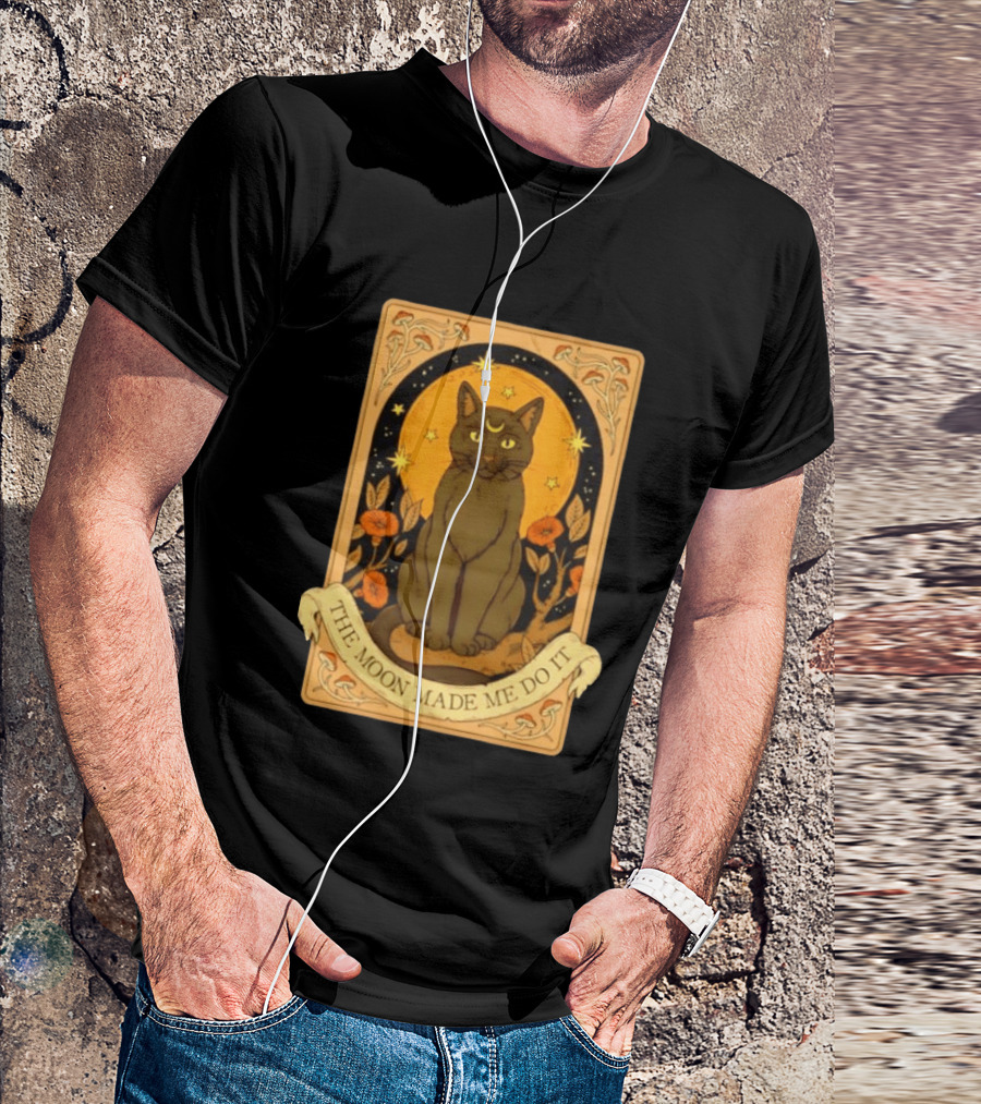 Black Cat Crescent Moon Celestial Nature Witchy The Moon Made Me Do It T-Shirt