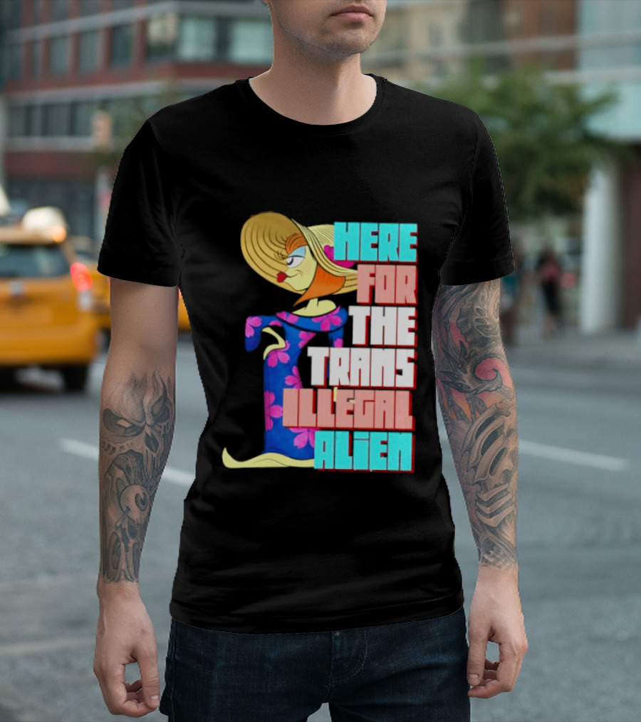Here For The Trans Illegal Alien Leela Futurama T-Shirt