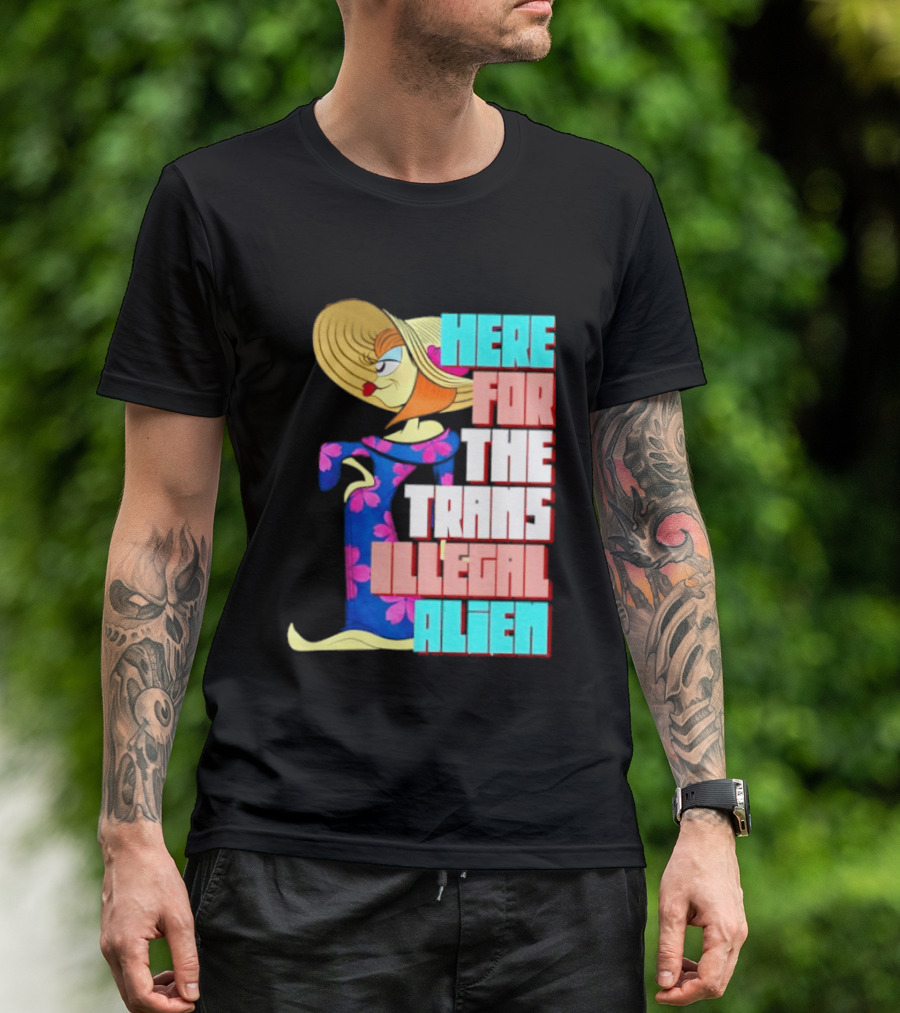Here For The Trans Illegal Alien Leela Futurama T-Shirt