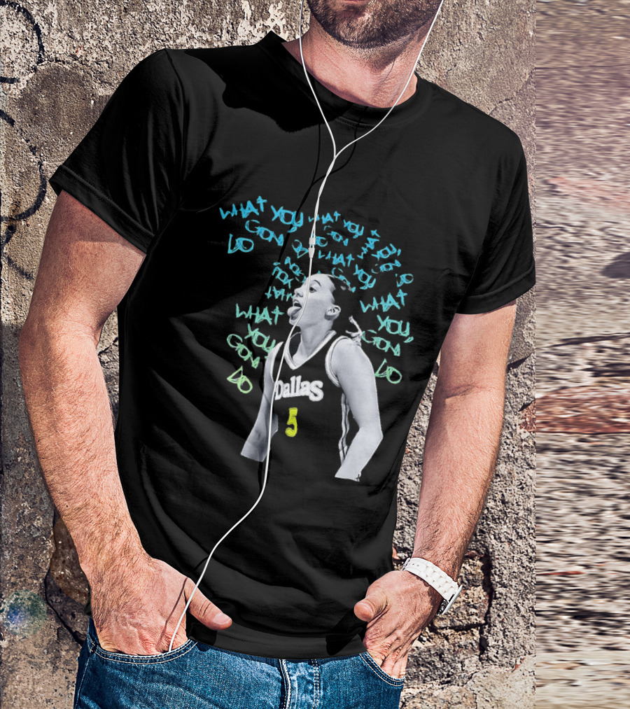 Paige Bueckers Dallas Wings WNBA What You Gon Do Basketball T-Shirt