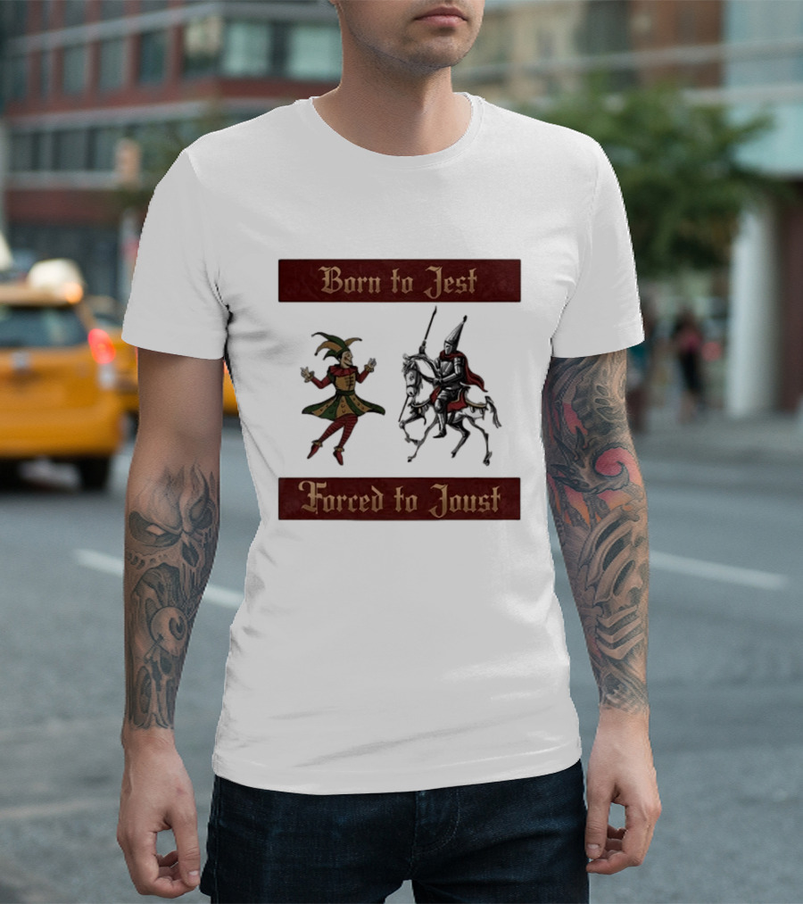 Born To Jest Forced To Joust Medieval Jester Knight T-Shirt