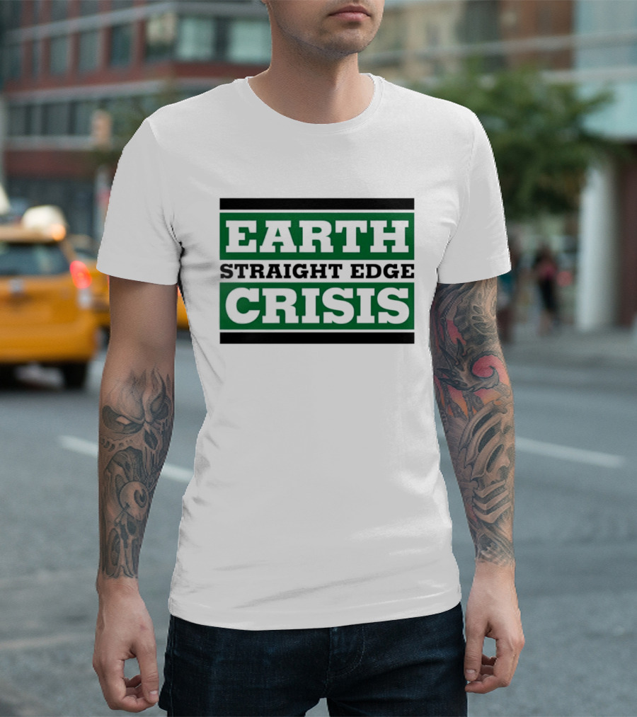 Earth Straight Edge Crisis Green Environmental Movement T-Shirt