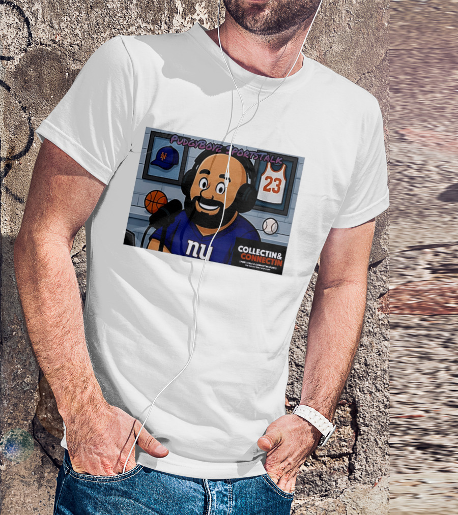 PudgyBoyz SportsTalk Collectin Connectin NY Giants Mets Basketball Podcast T-Shirt