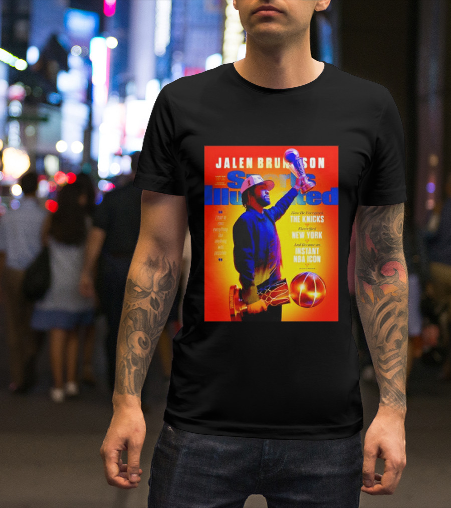 Jalen Brunson Sports Illustrated The Knicks Electrified New York Instant NBA Icon August 2026 T-Shirt