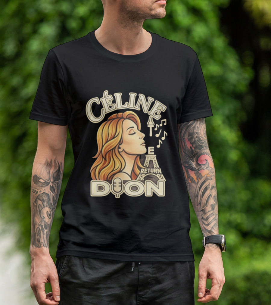 Celine Dion The Return Eiffel Tower Music Notes T-Shirt