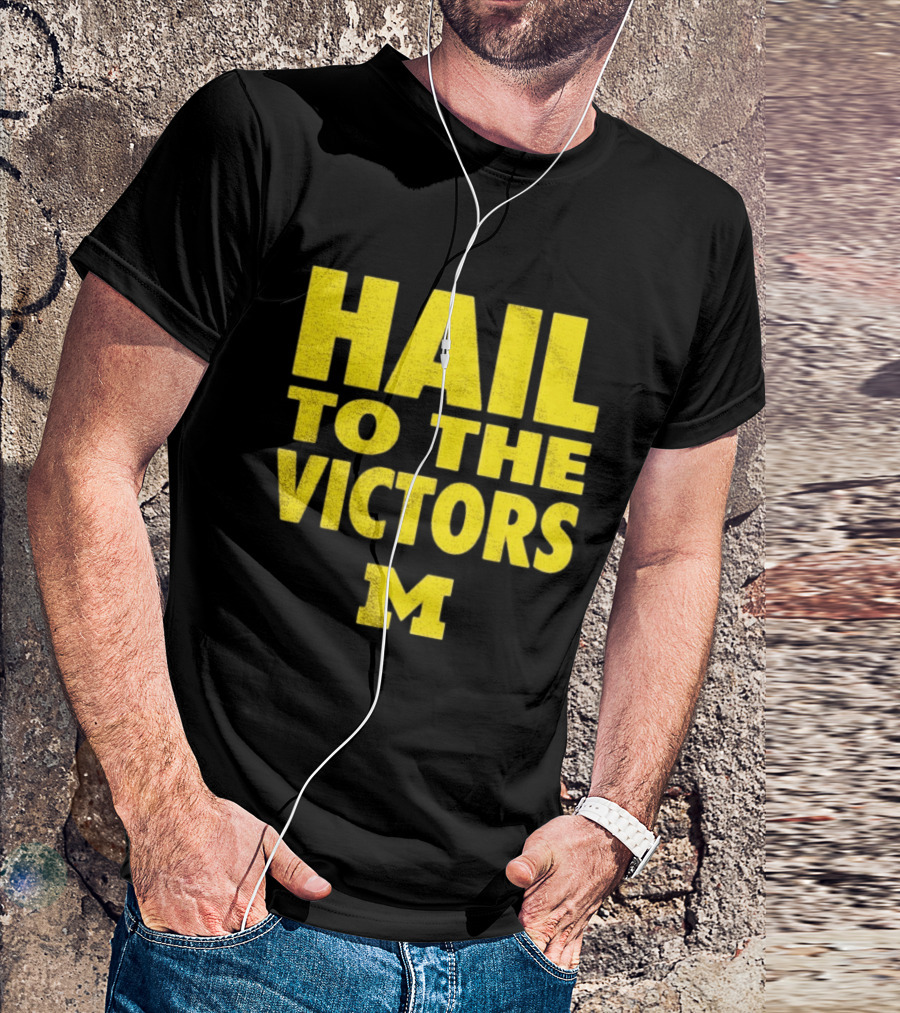 Hail To The Victors Michigan Wolverines M T-Shirt