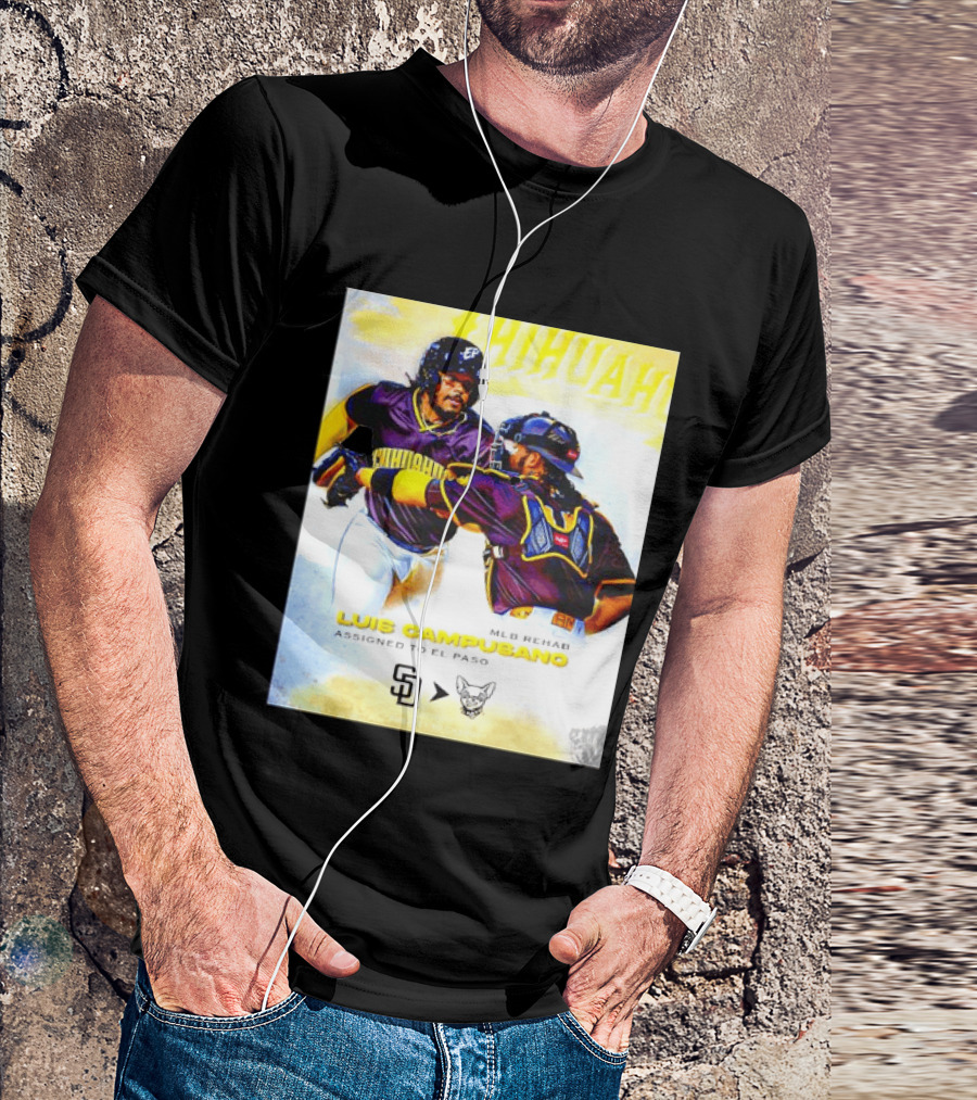 Luis Campusano MLB Rehab Assignment El Paso Chihuahuas Return San Diego Padres Baseball T-Shirt