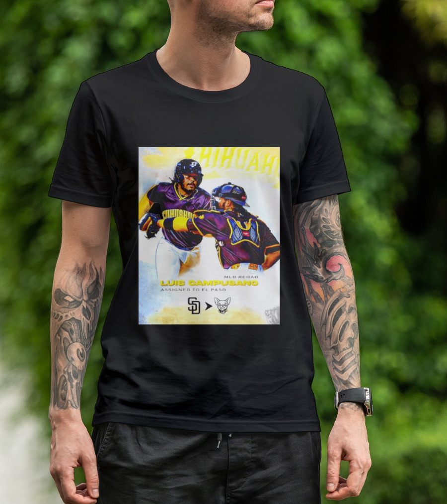 Luis Campusano MLB Rehab Assignment El Paso Chihuahuas Return San Diego Padres Baseball T-Shirt
